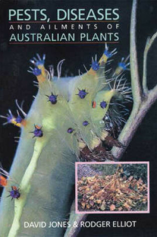 Cover of Pests, Diseases and Ailments of Australian Plants