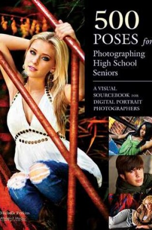 Cover of 500 Poses For Photographing High-school Seniors