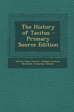 Cover of The History of Tacitus - Primary Source Edition