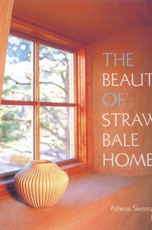 Cover of Beauty of Straw Bale Homes