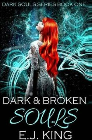 Cover of Dark & Broken Souls