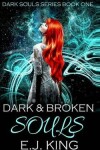 Book cover for Dark & Broken Souls