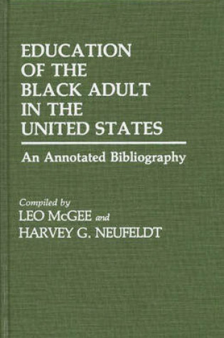 Cover of Education of the Black Adult in the United States