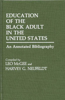 Cover of Education of the Black Adult in the United States