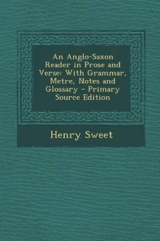 Cover of An Anglo-Saxon Reader in Prose and Verse