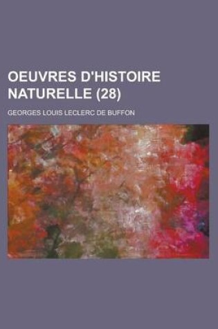 Cover of Oeuvres D'Histoire Naturelle (28 )
