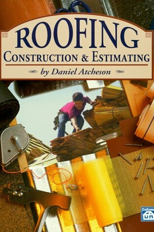 Cover of Roofing Construction and Estimating
