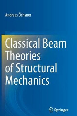 Cover of Classical Beam Theories of Structural Mechanics