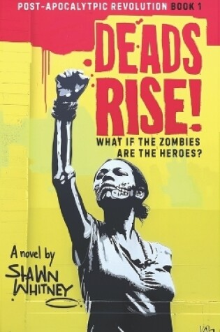 Cover of Deads Rise!