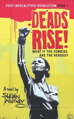 Cover of Deads Rise!