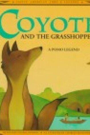 Cover of Coyote and the Grasshoppers