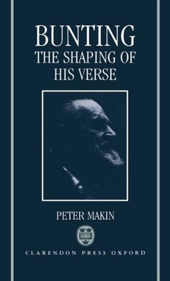 Book cover for Bunting: The Shaping of His Verse