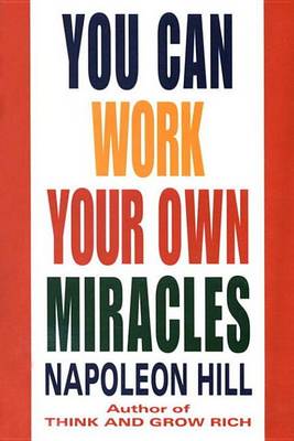 Book cover for You Can Work Your Own Miracles