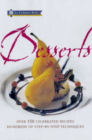 Cover of Le Cordon Bleu Desserts