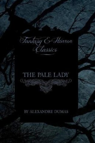 Cover of The Pale Lady (Fantasy and Horror Classics)