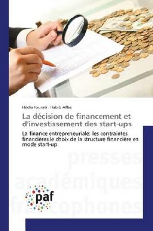 Cover of La Decision de Financement Et d'Investissement Des Start-Ups