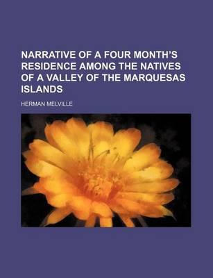 Book cover for Narrative of a Four Month's Residence Among the Natives of a Valley of the Marquesas Islands