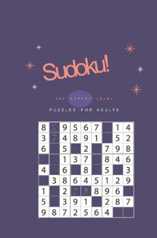 Cover of Sudoku! 200 Expert Level Puzzles for Adults