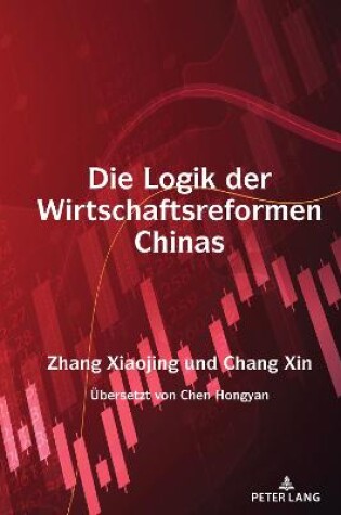 Cover of Die Logik Der Wirtschaftsreformen Chinas