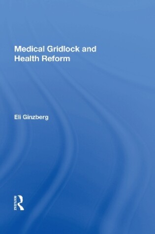 Cover of Medical Gridlock And Health Reform