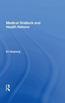 Book cover for Medical Gridlock And Health Reform