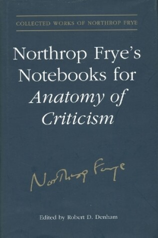 Cover of Northrop Frye's Notebooks for Anatomy of Critcism