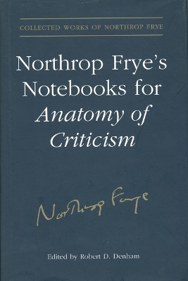 Book cover for Northrop Frye's Notebooks for Anatomy of Critcism