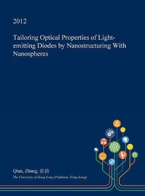 Book cover for Tailoring Optical Properties of Light-Emitting Diodes by Nanostructuring with Nanospheres