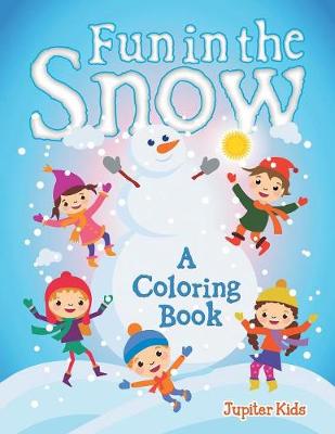 Book cover for Fun in the Snow (A Coloring Book)