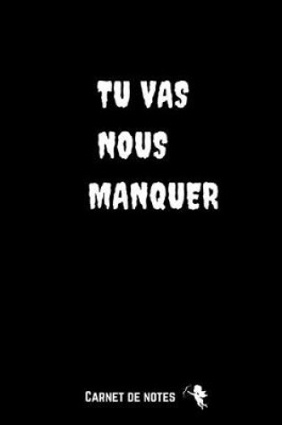 Cover of Tu Vas Nous Manquer