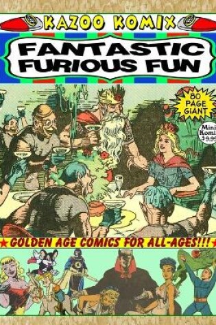 Cover of Kazoo Komix: Fantastic Furious Fun