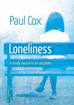 Book cover for Loneliness - A Study Course in Six Sessions