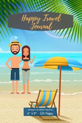 Book cover for Happy Travel Journal. Smiling Couple Waving