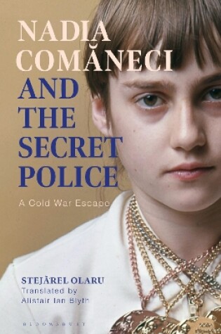 Cover of Nadia Comaneci and the Secret Police