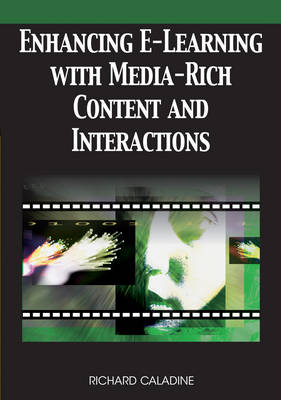 Cover of Enhancing E-Learning with Media-Rich Content and Interactions