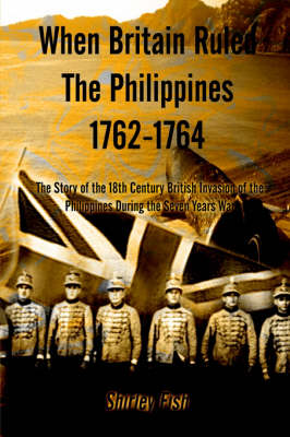 Book cover for When Britain Ruled the Philippines 1762-1764