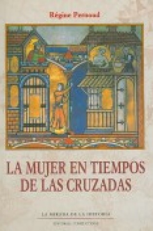Cover of La Mujer En Tiempos de Las Cruzadas