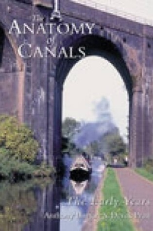 Cover of The Anatomy of Canals Volume 1