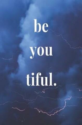 Cover of Be You Tiful