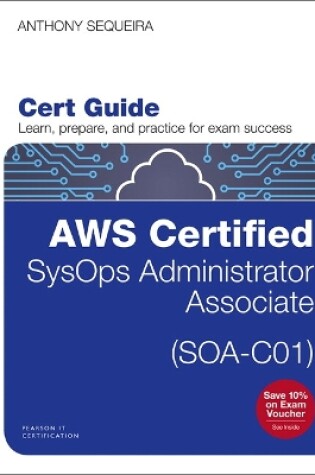 Cover of AWS Certified SysOps Administrator - Associate (SOA-C01) Cert Guide