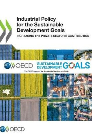 Cover of Industrial Policy for the Sustainable Development Goals