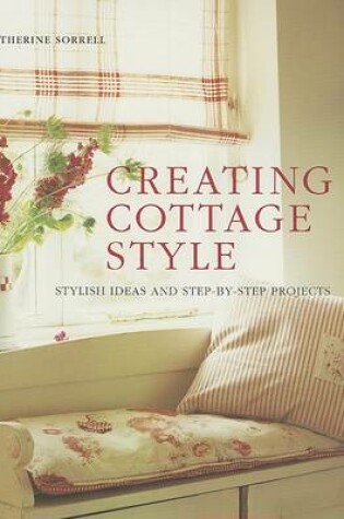 Cover of Creating Cottage Style