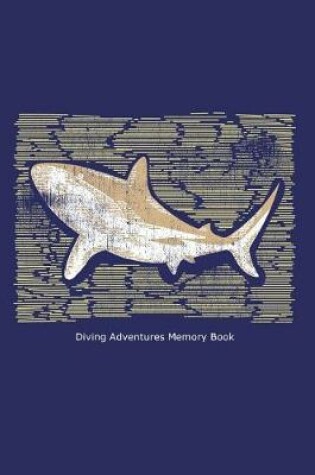 Cover of Diving Adventures Memory Book