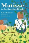 Book cover for Matisse and the Gurgling Brook