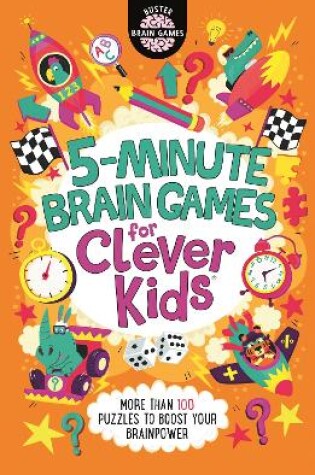 Cover of 5-Minute Brain Games for Clever Kids®