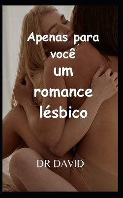 Book cover for Apenas para você um romance lésbico