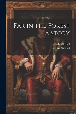 Book cover for Far in the Forest a Story