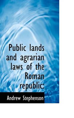 Book cover for Public Lands and Agrarian Laws of the Roman Republic