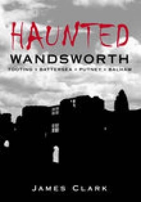 Book cover for Haunted Wandsworth