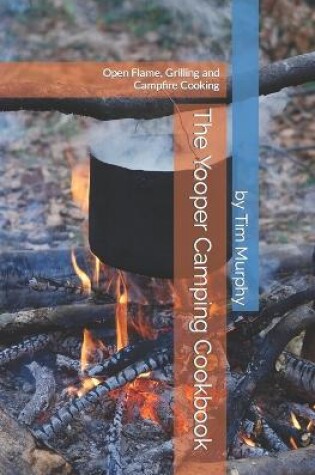 Cover of The Yooper Camping Cookbook